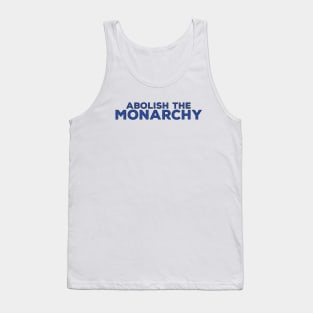 Abolish the Monarchy Tank Top